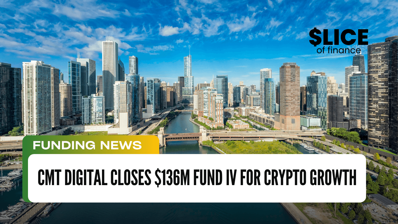 CMT Digital Closes $136M Fund IV for Crypto Growth