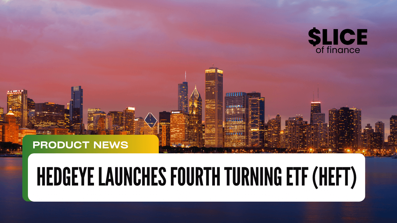 Hedgeye Launches Fourth Turning ETF (HEFT)