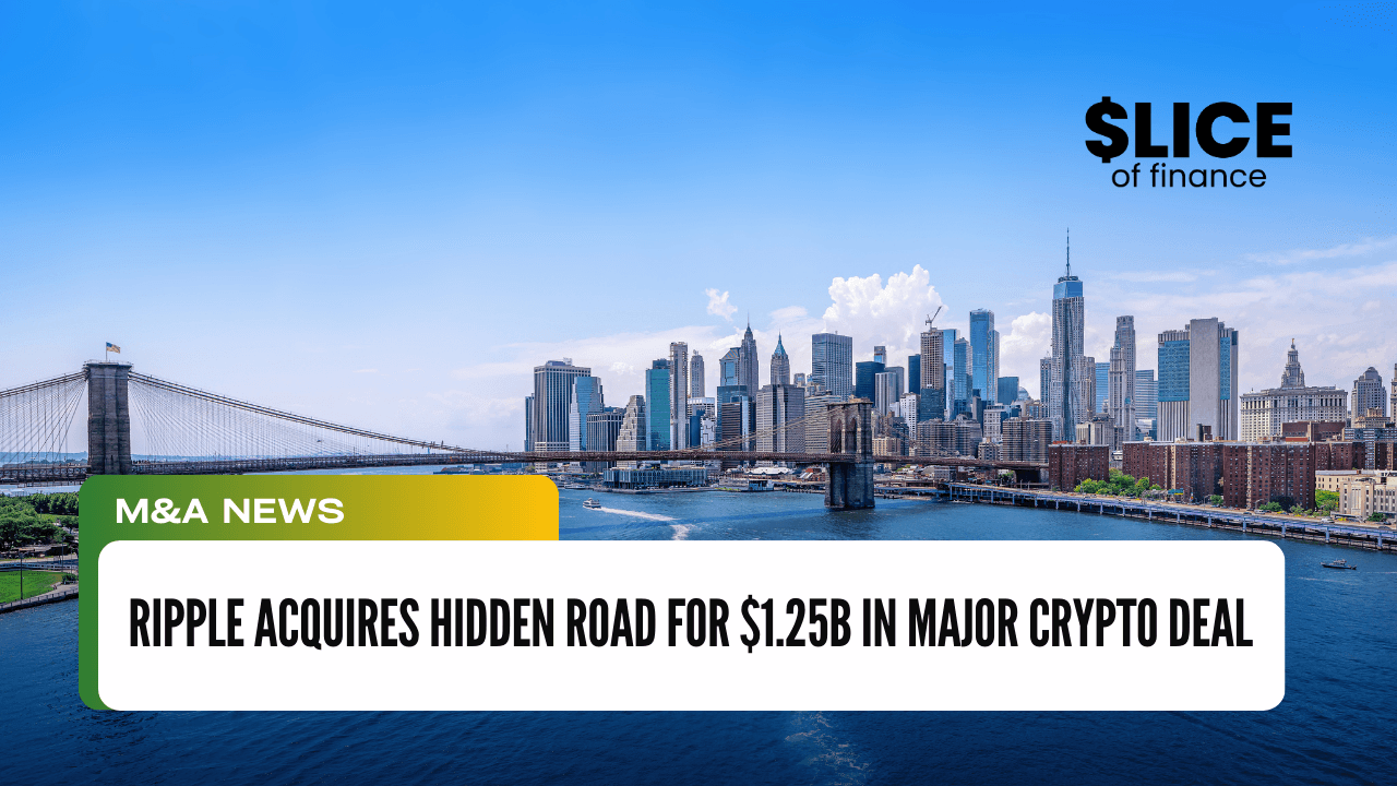 Ripple Acquires Hidden Road for $1.25B in Major Crypto Deal