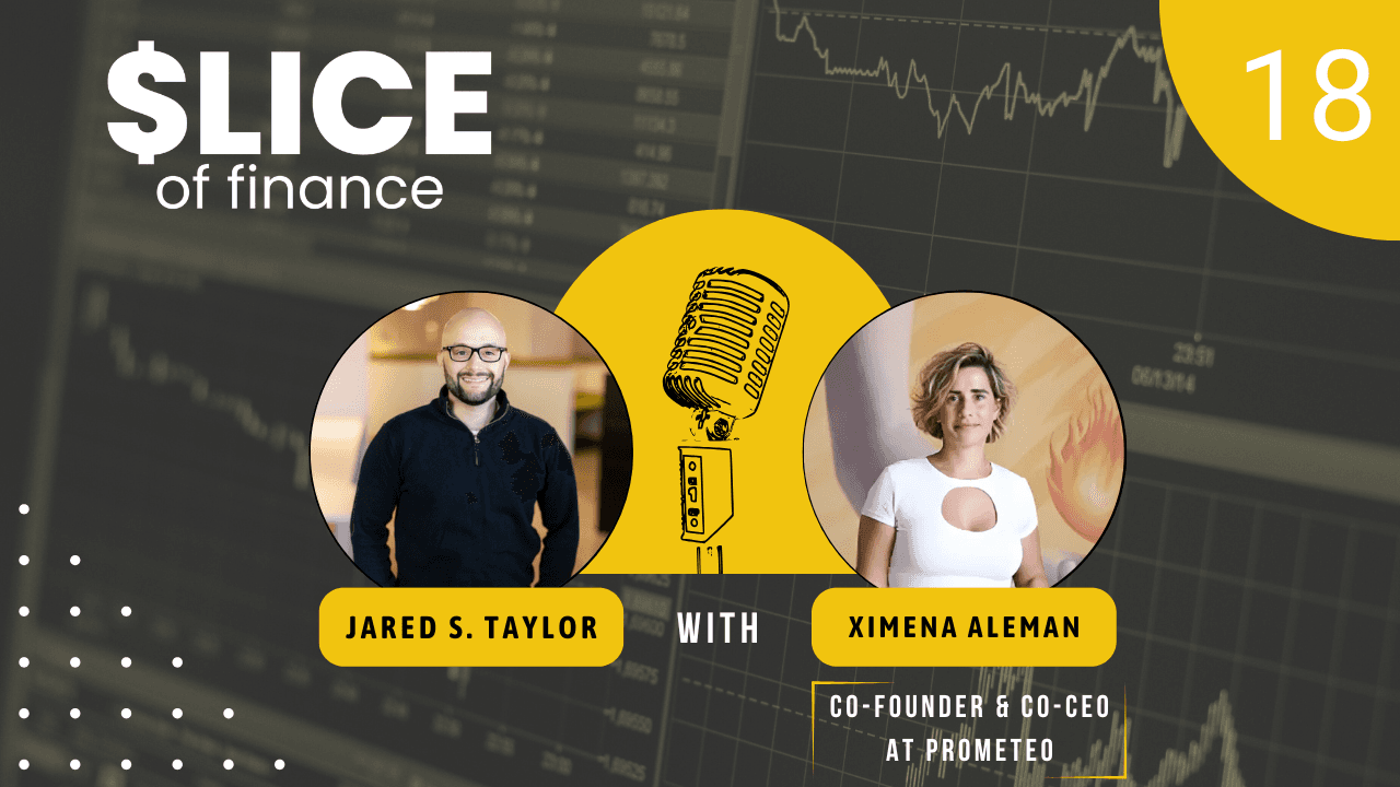 #18 - Ximena Aleman, Co-Founder & Co-CEO at Prometeo
