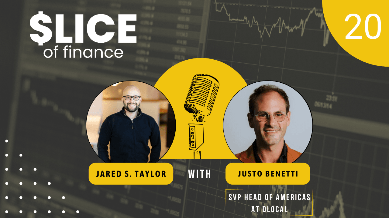 #20 - Justo Benetti, SVP Head of Americas at dLocal